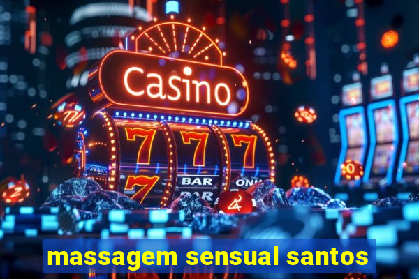 massagem sensual santos